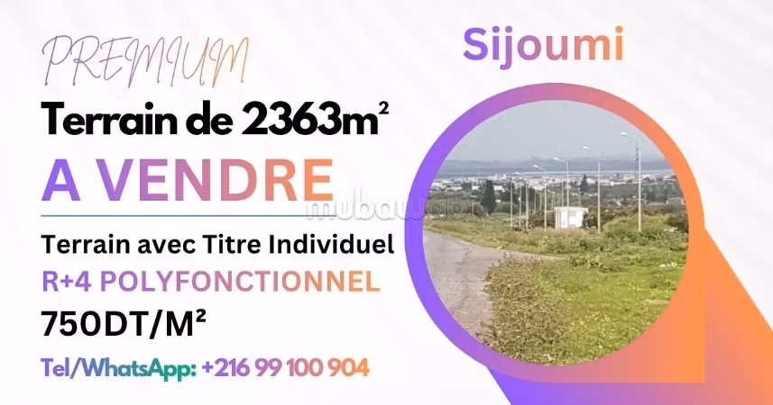 A Vendre Terrain 2363 m² A Sijoumi Sidi Hsin